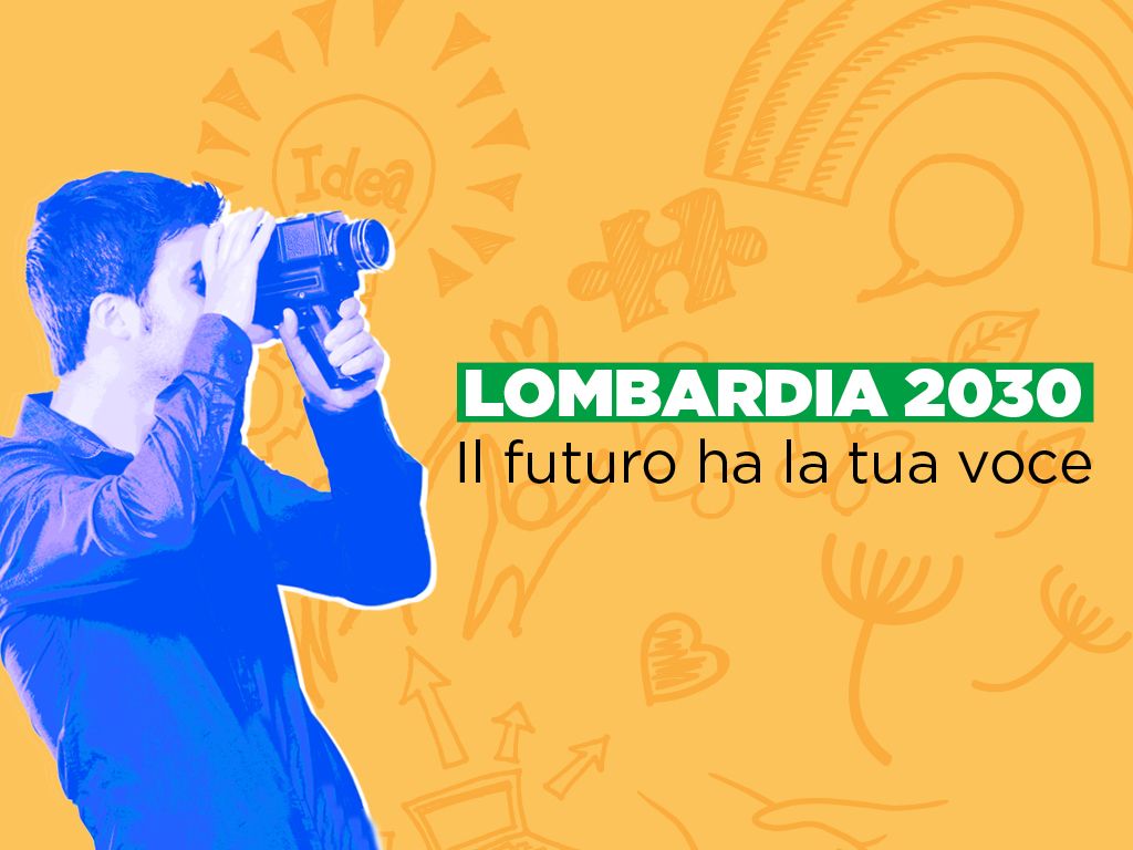 Lombardia 2030. Il futuro ha la tua voce